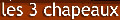 3 chapeaux
